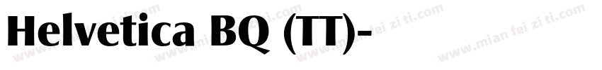 Helvetica BQ (TT)字体转换